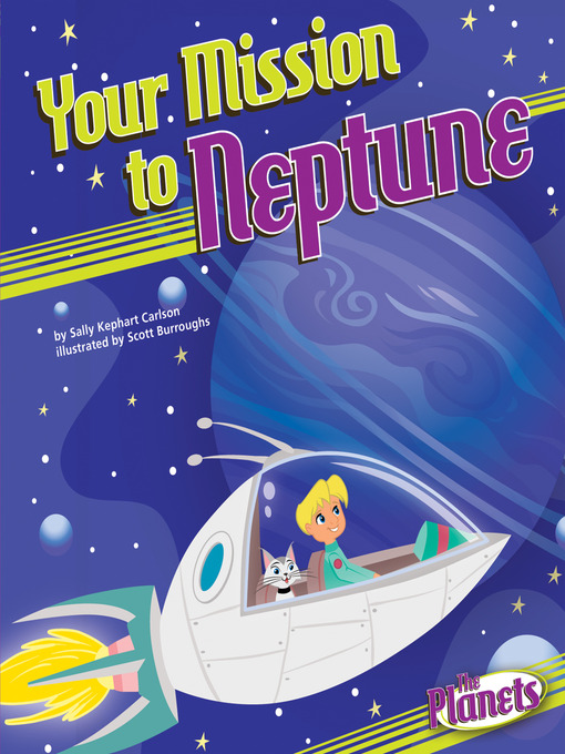 Title details for Your Mission to Neptune by Sally Kephart Carlson - Available